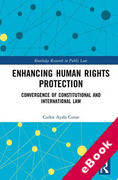 Cover of Enhancing Human Rights Protection: Convergence of Constitutional and International Law (eBook)