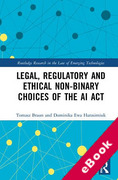 Cover of Legal, Regulatory and Ethical Non-binary Choices of the AI Act (eBook)