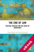 Cover of The End of Law: Political Theology and the Crisis of Sovereignty (eBook)