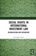 Cover of Social Rights in International Investment Law: Reconciliation and Integration