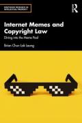 Cover of Internet Memes and Copyright Law: Diving into the Meme Pool