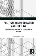 Cover of Political Disinformation and the Law: Safeguarding Freedom of Expression In Europe