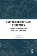 Cover of Law, Technology and Disruption: Towards a Comprehensive Regulatory Framework