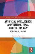 Cover of Artificial Intelligence and International Arbitration Law: Revolution or Evolution