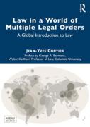Cover of Law in a World of Multiple Legal Orders: A Global Introduction to Law
