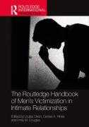 Cover of The Routledge Handbook of Men's Victimisation in Intimate Relationships