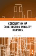 Cover of Conciliation of Construction Industry Disputes