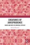 Cover of Creatures of Jurisprudence: Bears and Bees as Juridical Species