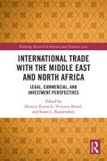 Cover of International Trade with the Middle East and North Africa: Legal, Commercial, and Investment Perspectives
