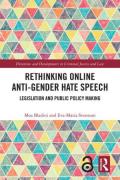 Cover of Rethinking Online Anti-Gender Hate Speech: Legislation and Public Policy Making