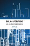 Cover of Evil Corporations: Law, Culpability and Regulation