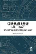Cover of Corporate Group Legitimacy: Reconceptualising the Corporate Group