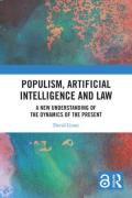 Cover of Populism, Artificial Intelligence and Law: A New Understanding of the Dynamics of the Present