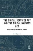 Cover of The Digital Services Act and the Digital Markets Act: Regulating Platforms in Europe
