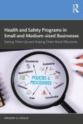 Cover of Health and Safety Programs in Small and Medium-sized Businesses: Setting Them Up and Making Them Work Effectively