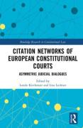 Cover of Citation Networks of European Constitutional Courts: Asymmetric Judicial Dialogues