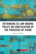 Cover of Rethinking EU Law-making Policy on Confiscation of the Proceeds of Crime