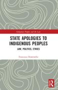 Cover of State Apologies to Indigenous Peoples: Law, Politics, Ethics