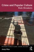 Cover of Crime and Popular Culture: Rule Breakers