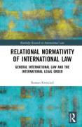 Cover of Relational Normativity of International Law: General International Law and the International Legal Order