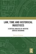 Cover of Law, Time and Historical Injustices: A Critical Analysis of Intuitive Judicial Reasoning