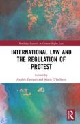 Cover of International Law and the Regulation of Protest