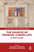 Cover of The Sources of Medieval Canon Law: A User's Guide