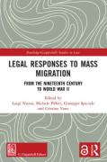 Cover of Legal Responses to Mass Migration: From the Nineteenth Century to World War II