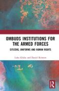 Cover of Ombuds Institutions for the Armed Forces: Citizens, Uniforms and Human Rights
