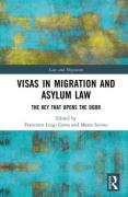 Cover of Visas in Migration and Asylum Law: The Key that Opens the Door