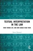 Cover of Textual Interpretation in the Law: What Words Say, and How Judges Read Them