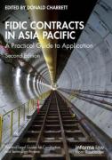Cover of FIDIC Contracts in Asia Pacific: A Practical Guide to Application