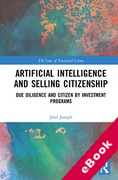Cover of Artificial Intelligence and Selling Citizenship: Due Diligence and Citizen by Investment Programs (eBook)