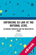 Cover of Enforcing EU Law at the National Level: EU General Principles and the Imposition of Fines (eBook)