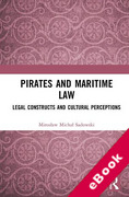 Cover of Pirates and Maritime Law: Legal Constructs and Cultural Perceptions (eBook)