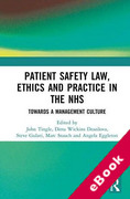 Cover of Patient Safety Law, Ethics and Practice in the NHS: Towards a Management Culture (eBook)