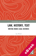 Cover of Law, History, Text: Writing Ironic Legal Histories (eBook)