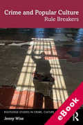 Cover of Crime and Popular Culture: Rule Breakers (eBook)