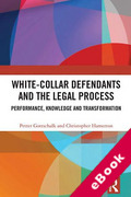 Cover of White-Collar Defendants and the Legal Process: Performance, Knowledge and Transformation (eBook)