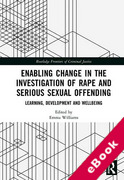 Cover of Enabling Change in the Investigation of Rape and Serious Sexual Offending: Learning, Development and Wellbeing (eBook)