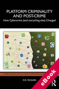 Cover of Platform Criminality and Post-Crime: How Cybercrime (and everything else) Changed (eBook)