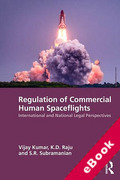 Cover of Regulation of Commercial Human Spaceflights: International and National Legal Perspectives (eBook)