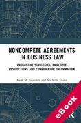 Cover of Noncompete Agreements in Business Law: Protective Strategies, Employee Restrictions and Confidential Information (eBook)