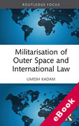 Cover of Militarisation of Outer Space and International Law (eBook)