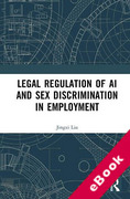 Cover of Legal Regulation of AI and Sex Discrimination in Employment (eBook)