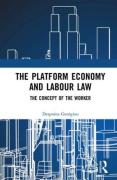 Cover of The Platform Economy and Labour Law: The Concept of the Worker