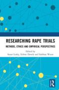 Cover of Researching Rape Trials: Methods, Ethics and Empirical Perspectives