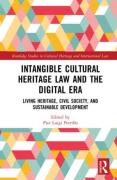 Cover of Intangible Cultural Heritage Law and the Digital Era: Living Heritage, Civil Society, and Sustainable Development