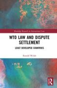 Cover of WTO Law and Dispute Settlement: Least Developed Countries