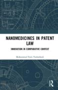 Cover of Nanomedicines in Patent Law: Innovation in Comparative Context